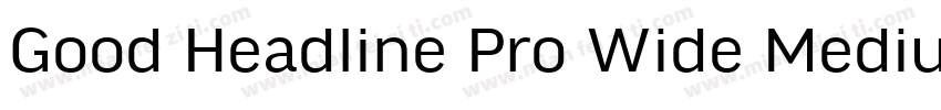 Good Headline Pro Wide Medium字体转换